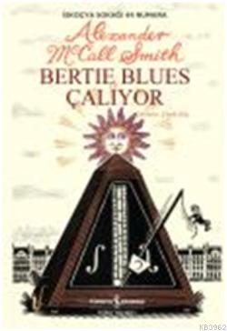 Bertie Blues Çalıyor - Kitapiks.com