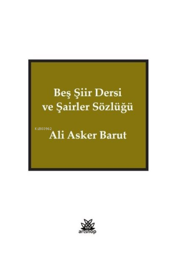 Beş Şiir Dersi ve Şairler Sözlüğü