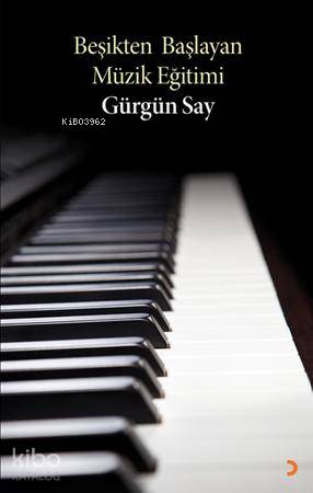 Beşikten Başlayan Müzik Eğitimi - Kitapiks.com