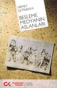 Besleme Medyanın Aslanları - Kitapiks.com