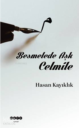 Besmelede Aşk Celmile - Kitapiks.com