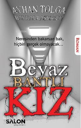 Beyaz Bantlı Kız - Kitapiks.com