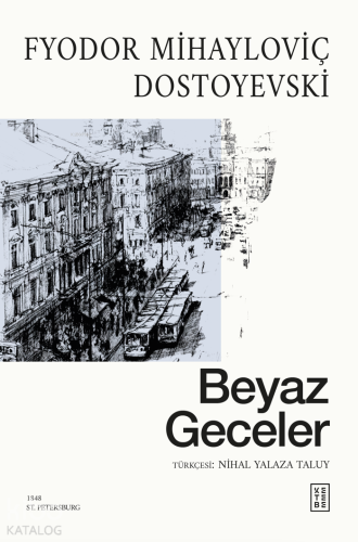 Beyaz Geceler;Başkasının Karısı - Kitapiks.com