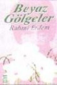 Beyaz Gölgeler - Kitapiks.com
