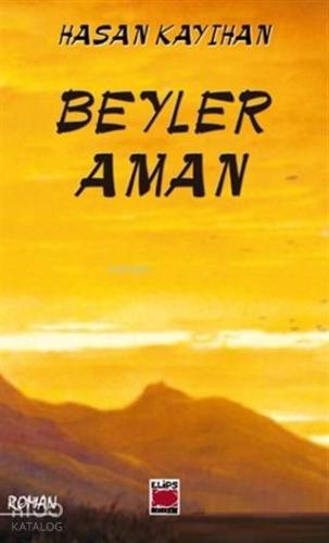 Beyler Aman - Kitapiks.com