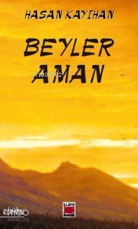Beyler Aman - Kitapiks.com