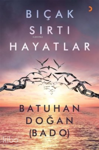 Bıçak Sırtı Hayatlar - Kitapiks.com