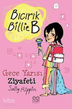 Bıcırık Billie B Gece Yarısı Ziyafeti - Kitapiks.com