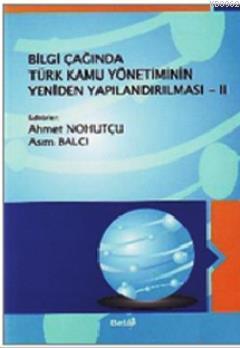 Bilgi Çağında Türk Kamu Yönetiminin Yeniden Yapılandırılması 2 - Kitap