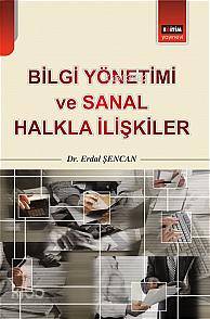 Bilgi Yönetimi ve Sanal Halkla İlişkiler - Kitapiks.com