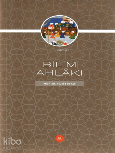 Bilim Ahlâkı - Kitapiks.com
