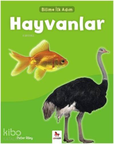 Bilime İlk Adım Hayvanlar - Kitapiks.com