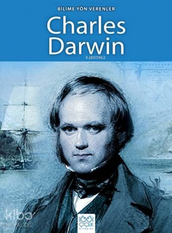 Bilime Yön Verenler Charles Darwin - Kitapiks.com