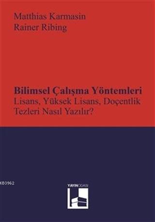Bilimsel Çalışma Yöntemleri; Lisans, Yüksek Lisans, Doçentlik Tezleri 