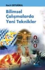 Bilimsel Çalışmalarda Yeni Teknikler - Kitapiks.com