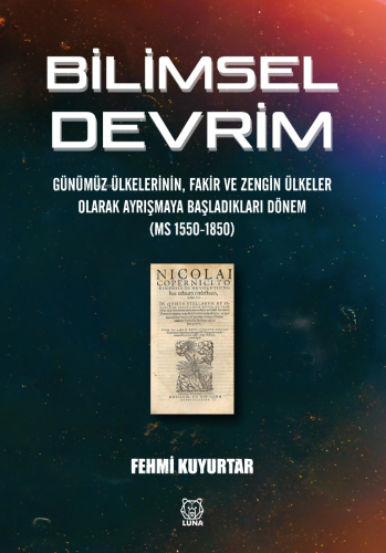 Bilimsel Devrim;Günümüz Ülkelerinin, Fakir ve Zengin Ülkeler Olarak Ay