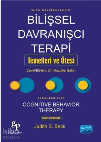 Bilişsel Davranışçı Terapi; Temelleri ve Ötesi - Kitapiks.com