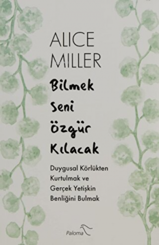 Bilmek Seni Özgür Kılacak - Kitapiks.com