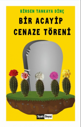 Bir Acayip Cenaze Töreni - Kitapiks.com