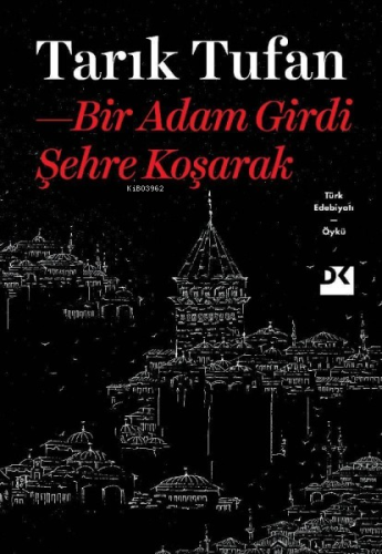Bir Adam Girdi Şehre Koşarak - Kitapiks.com