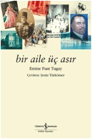 Bir Aile Üç Asır - Kitapiks.com