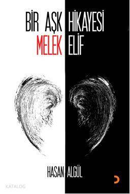 Bir Aşk Hikayesi Melek Elif - Kitapiks.com