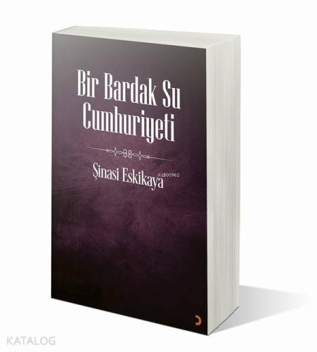 Bir Bardak Su Cumhuriyeti - Kitapiks.com