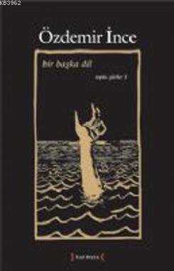 Bir Başka Dil; Toplu Şiirler III - Kitapiks.com