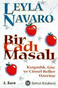 Bir Cadı Masalı; Kızgınlık, Güç ve Cinsel Roller Üzerine - Kitapiks.co