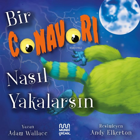 Bir Canavarı Nasıl Yakalarsın? - Kitapiks.com