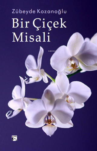 Bir Çiçek Misali - Kitapiks.com
