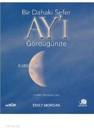 Bir Dahaki Sefer Ay'ı Gördüğünde - Kitapiks.com