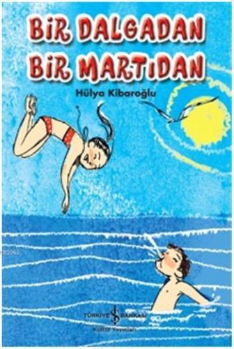 Bir Dalgadan Bir Martıdan - Kitapiks.com
