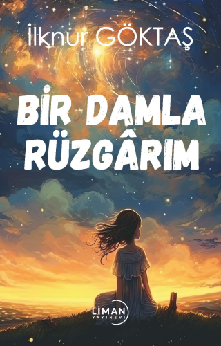Bir Damla Rüzgârım - Kitapiks.com