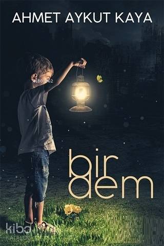 Bir Dem - Kitapiks.com