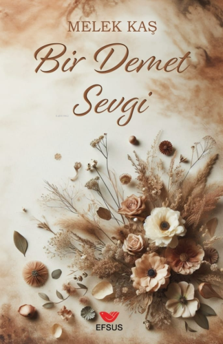 Bir Demet Sevgi - Kitapiks.com