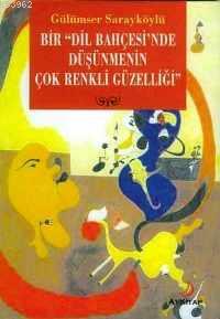 Bir "dil Bahçesi´nde Düşünmenin Çok Renkli Güzelliği" - Kitapiks.com