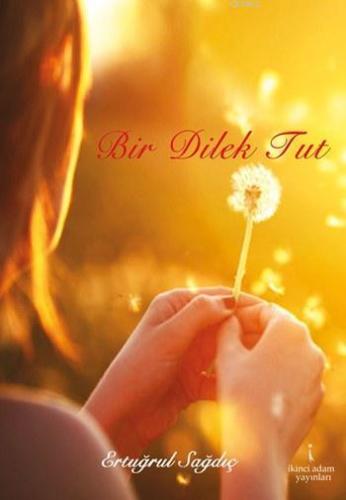 Bir Dilek Tut - Kitapiks.com