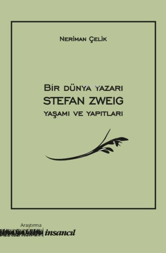 Bir Dünya Yazarı - Stefan Zweig Yaşamı ve Yapıtları - Kitapiks.com