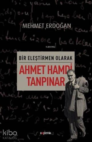 Bir Eleştirmen Olarak Ahmet Hamdi Tanpınar - Kitapiks.com