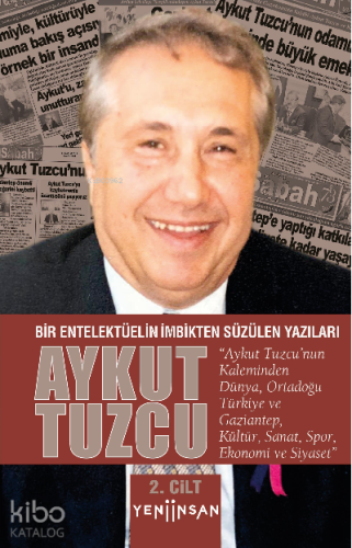 Bir Entelektüelin İmbikten Süzülen Yazıları - II. Cilt