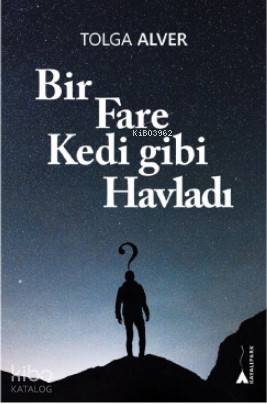 Bir Fare Kedi gibi Havladı - Kitapiks.com