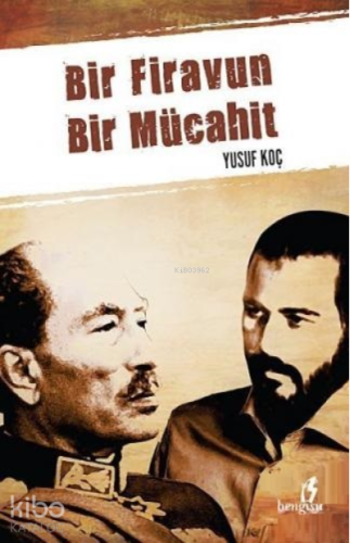Bir Firavun Bir Mücahit - Kitapiks.com