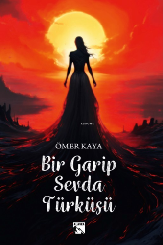 Bir Garip Sevda Türküsü - Kitapiks.com