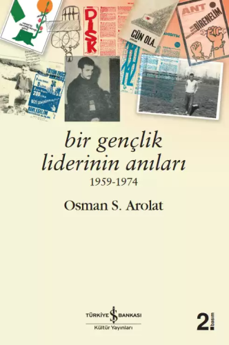 Bir Gençlik Liderinin Anıları 1959 - 1974 - Kitapiks.com