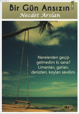 Bir Gün Ansızın - Kitapiks.com