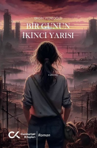 Bir Günün İkinci Yarısı - Kitapiks.com