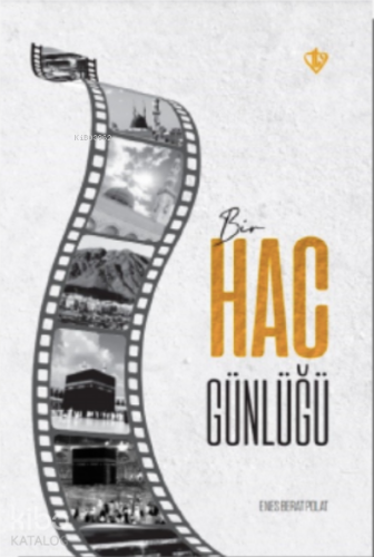 Bir Hac Günlüğü - Kitapiks.com