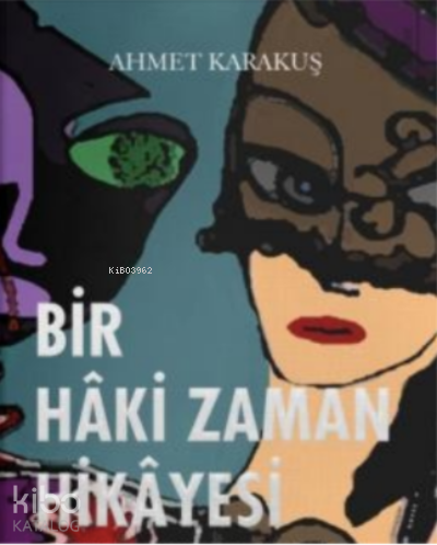 Bir Hâki Zaman Hikâyesi;Seyyan Hanım - Kitapiks.com