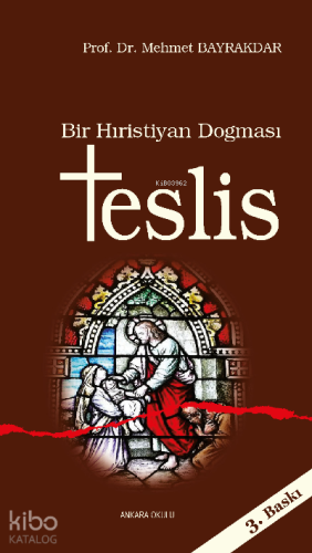 Bir Hristiyan Dogması Teslis - Kitapiks.com
